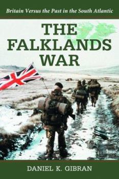 Paperback The Falklands War: Britain Versus the Past in the South Atlantic Book