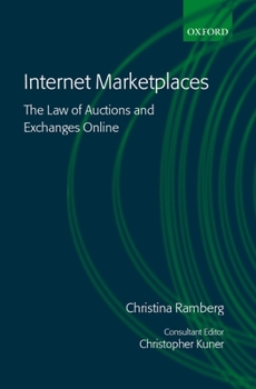 Hardcover Internet Marketplaces: The Law of Auctions and Exchanges Online Book