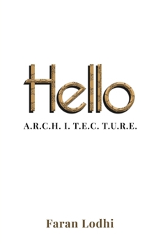 Paperback Hello A.R.C.H. I. T. E.C. T.U.R.E. Book