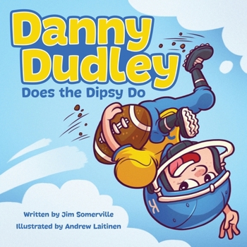 Paperback Danny Dudley Does the Dipsy Do Book