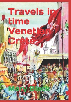 Paperback Travels in time: Venetian Crete Book