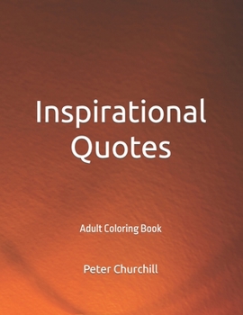 Paperback Inspirational Quotes: Adult Coloring Book