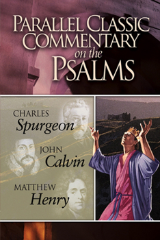 Parallel Classic Commentary on the Psalms - Book  of the Spurgeon Commentary