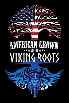 Paperback American Grown With Viking Roots: 6x9 Journal & Notebook Dotgrid Gift for Viking Warrior Book