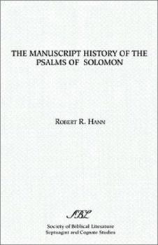 The Manuscript History of the Psalms of Solomon (Septuagint and Cognate Studies Series)