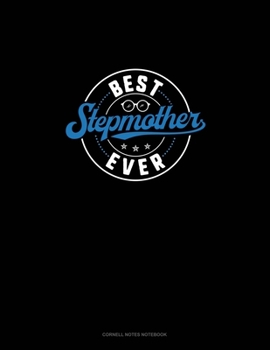 Paperback Best Stepmother Ever: Cornell Notes Notebook Book