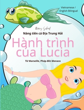 Hành trình của Lucia: Nàng tiên cá Địa Trung Hải (Vietnamese / English Bilingual) Lucia's Voyage