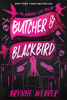 Paperback Butcher & Blackbird: The Ruinous Love Trilogy Book
