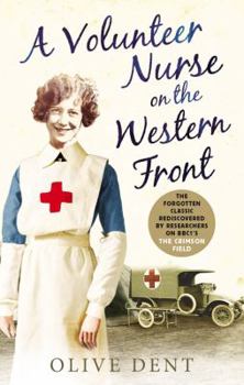 Paperback A Volunteer Nurse on the Western Front: Memoirs from a Wwi Camp Hospital Book