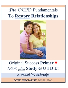 Paperback The OCPD Fundamentals to Restore Relationships: Original Success Primer NOW, Plus Study GUIDE! Book