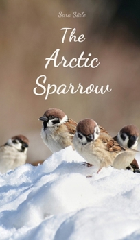 Hardcover The Arctic Sparrow Book