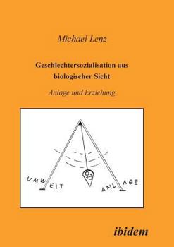 Paperback Geschlechtersozialisation aus biologischer Sicht. Anlage und Erziehung [German] Book