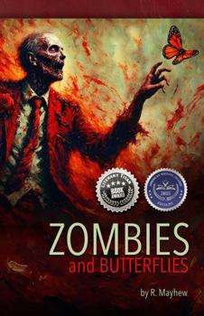 Paperback Zombies and Butterflies: "The mind once stretched by a new idea never returns to its original size" Oliver Wendel Holmes Sr. Book