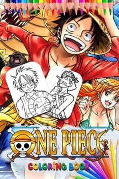 Paperback One Piece Coloring Book: Anime Soft Glossy Cover With New Coloring Pages, Coloring Book