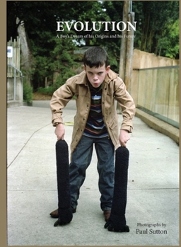 Hardcover Evolution: A Boy's Dream of his Origins and Future Book
