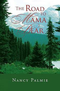 Paperback The Road to Mama Bear Book