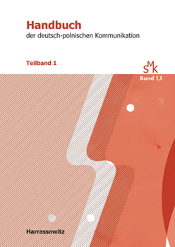 Hardcover Von Antisemitismus Bis Kunst: Handbuch Der Deutsch-Polnischen Kommunikation. Teilband 1 [German] Book