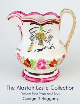 Paperback The Alastair Leslie Collection Volume Two: Mugs And Jugs Book