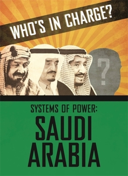 Hardcover Who's in Charge? Systems of Power: Saudi Arabia Book