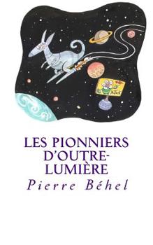 Paperback Les pionniers d'outre-lumière [French] Book