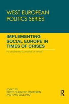 Paperback Implementing Social Europe in Times of Crises: Re-Established Boundaries of Welfare? Book