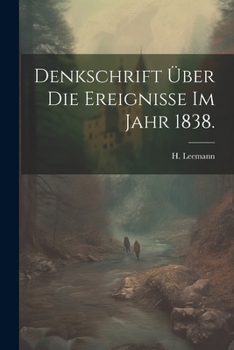 Paperback Denkschrift über die Ereignisse im Jahr 1838. [German] Book