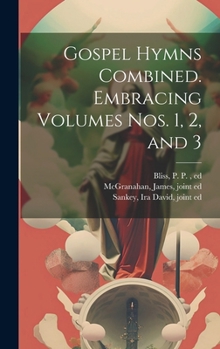 Hardcover Gospel Hymns Combined. Embracing Volumes Nos. 1, 2, and 3 Book