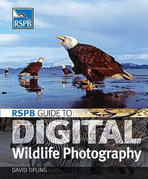 Paperback Rspb Guide to Digital Wildlife Photography Book