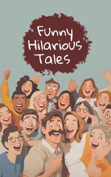 Paperback Happy Faces Goal: Laugh out Loud: Hilarious Tales Book