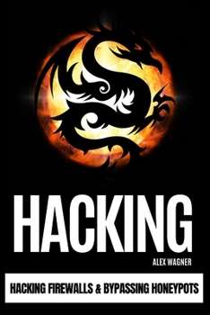 Paperback Hacking: Hacking Firewalls & Bypassing Honeypots Book