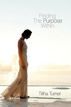 Paperback Finding The Purpose Within Book