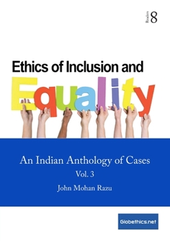 Paperback Ethics of Inclusion and Equality, Vol. 3: An Indian Anthology of Cases Book