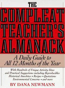 Hardcover Compleat Teacher's Almanack: A Daily Guide to All 12 Months of the Year Book