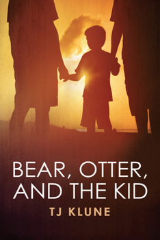 Bear, Otter, and the Kid - Book #1 of the Seafare Chronicles