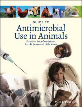 Hardcover Guide to Antimicrobial Use in Animals Book