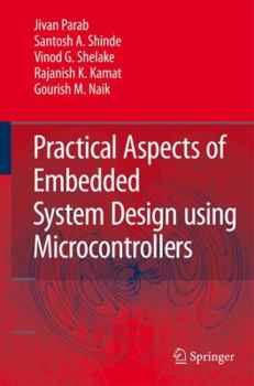 Paperback Practical Aspects of Embedded System Design Using Microcontrollers Book