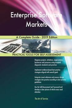 Paperback Enterprise Software Markets A Complete Guide - 2019 Edition Book