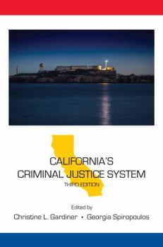 Paperback California's Criminal Justice System (State-Specific Criminal Justice Series) Book