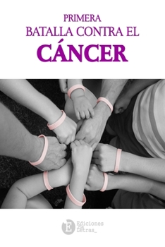 Paperback Primera Batalla Contra el Cancer [Spanish] Book