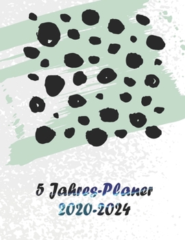 5 Jahres-Planer 2020 - 2024: 5 jahres kalender 2020 * Wochenplaner * Taschenkalender * Terminkalender von Januar 2020 bis Dezember 2024 (German Edition)