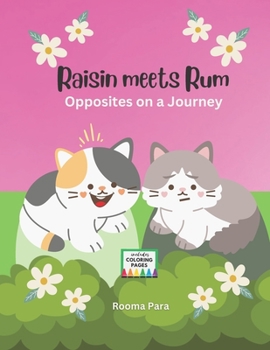 Paperback Raisin meets Rum: Opposites on a Journey Book