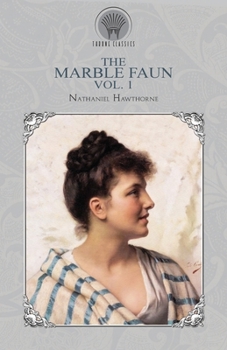 Paperback The Marble Faun Vol. 1 Book