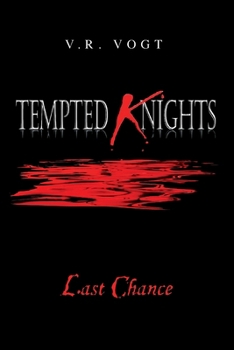 Paperback Tempted Knights: Last Chance Book