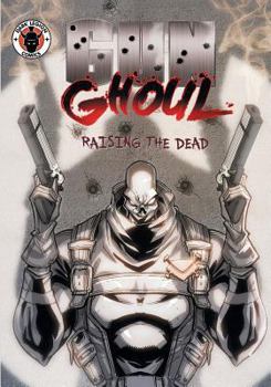 Gun Ghoul: Raising the Dead