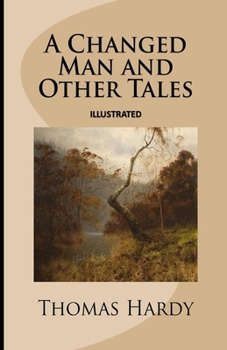 Paperback A Changed Man and Other Tales Illustrated Book