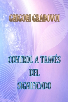 Paperback Control a Través del Significado [Spanish] Book