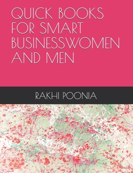 QUICK BOOKS FOR SMART BUSINESSWOMEN AND MEN