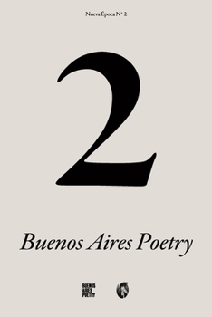 Paperback Buenos Aires Poetry n°2 (Nueva Época) (Spanish Edition) [Spanish] Book