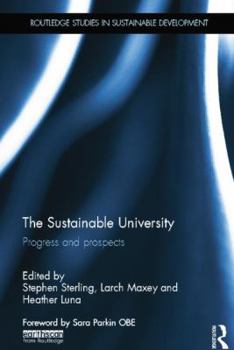 Paperback The Sustainable University: Progress and prospects Book