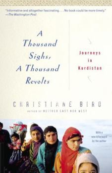 Paperback A Thousand Sighs, a Thousand Revolts: Journeys in Kurdistan Book